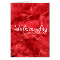 Let's be naughy tonight greeting cards