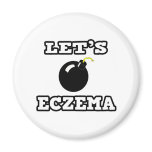 Let's Bomb Eczema Fridge Magnets