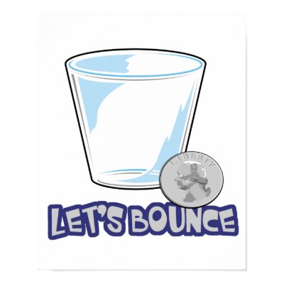 Lets Bounce Quarters Drinking Game Posters by doonidesigns