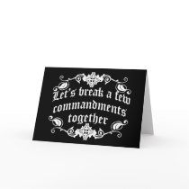 Let's Break A Few Commandments Together Greeting Card