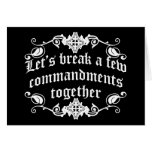 Let's Break A Few Commandments Together Greeting Card