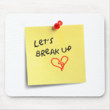 Let's break up! mousepad