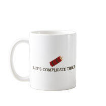 Let's Complicate Things Mug