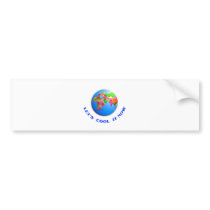 Let's Cool It Now bumper stickers