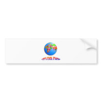 Let's Cool it Now bumper stickers