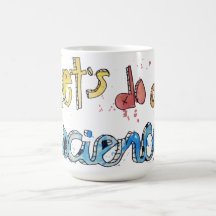 Let's Do A Science Painted Text! Coffee Mugs