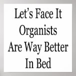 Let's Face It Organists Are Way Better In Bed Poster