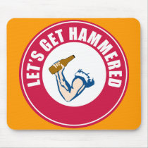 Let's Get Hammered mousepads
