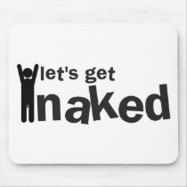 lets get naked! mousepads