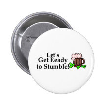 Lets Get Ready To Stumble Pinback Buttons