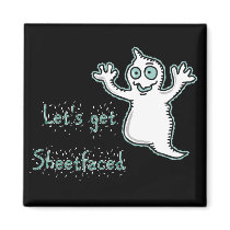 Lets Get Sheetfaced Magnet