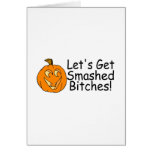 Lets Get Smashed Bitches Halloween Pumpkin Cards