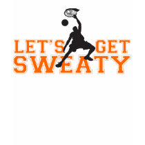 Let's Get Sweaty T-Shirt