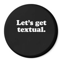 Let's get textual 