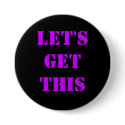 Let's Get This button