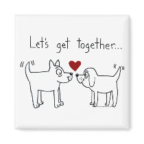 Lets Get Together Magnet