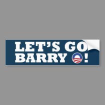 Let's go Barry O! Obama bumper stickers