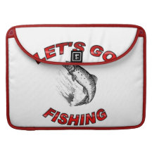 Lets go fishing Rickshaw Flap Sleeve MacBook Pro Sleeve