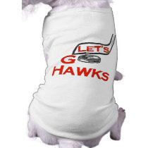 Let's Go Hawks Doggie Tshirt
