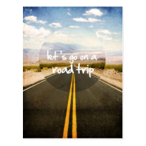 roadtrip, let&#39;s go on a roadtrip, motivationnal, quote, dream, cool, art, highway, discovery, landscape, trip, freedom, cars, road trip, passion, direction, funny, photography, instant, discover, fun, postcard, Postkort med brugerdefineret grafisk design
