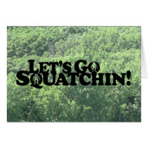 Let's Go Squatchin - Muliple Products Cards