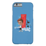 Let's Go Wabac Barely There iPhone 6 Case