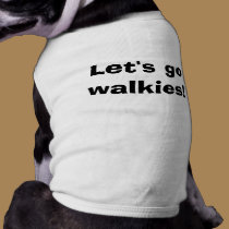 Let's Go Walkies! pet clothing