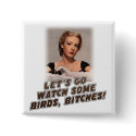 Let's Go Watch Some Birds! buttons