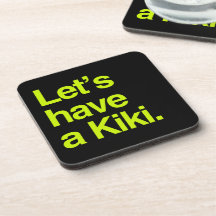 Let's have a kiki (neon) beverage coaster
