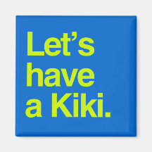 Let's have a kiki (neon) refrigerator magnet