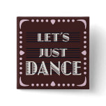 Let's Just Dance buttons