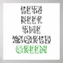 Let's Keep The World Green Poster