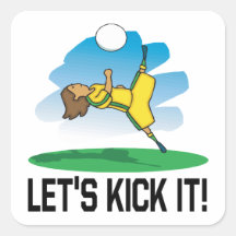 Lets Kick It Square Sticker