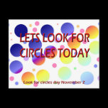 Lets Look For Circles Day Postcard postcards