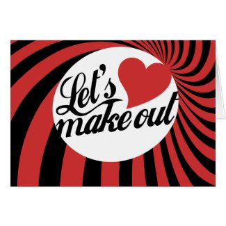 Let's Make Out Card