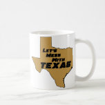 Let's Mess With Texas Brown mugs