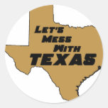 Let's Mess With Texas Brown stickers