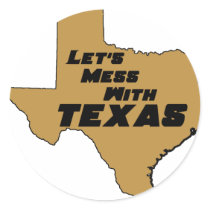Let's Mess With Texas Brown stickers by djskagnetti Let's Mess With Texas Brown stickers