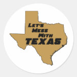 Let's Mess With Texas Brown stickers