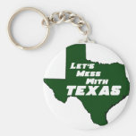 Let's Mess With Texas Green Key Chains