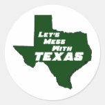 Let's Mess With Texas Green stickers