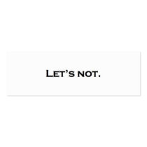 Let's not. business card template