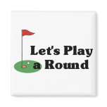 Let's Play a Round magnet