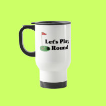 Let's Play a Round mugs by sports_tshirts Let's Play a Round mugs