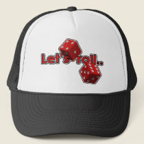 Let's Roll Trucker Hat