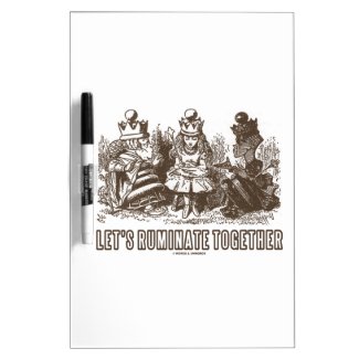 Let's Ruminate Together Alice Red White Queens Dry Erase Board