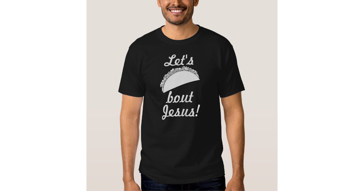 taco bout jesus