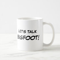Let's Talk Bigfoot Mugs