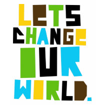 Letschangeourworld2 t-shirts