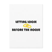 Letting Loose Before The Noose Postcard